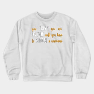 Unique Username Crewneck Sweatshirt